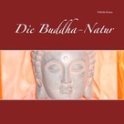 Nabala Kraus: Die Buddha-Natur 