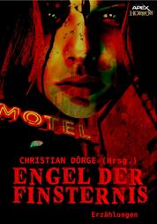 ENGEL DER FINSTERNIS - Internationale Horror-Storys, hrsg. von Christian Dörge