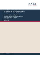 Siegfried Bethmann: Mit der Harzquerbahn 