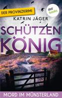 Katrin Jäger: Schützenkönig - Mord im Münsterland ★★★★