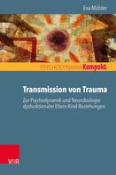 Eva Möhler: Transmission von Trauma 
