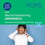 PONS mobil Wortschatztraining Japanisch - Für Anfänger - das praktische Wortschatztraining für unterwegs