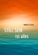 Nabala G. Kraus: Still Sein 