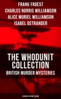Charles Norris Williamson: The Whodunit Collection: British Murder Mysteries (15 Novels in One Volume) 