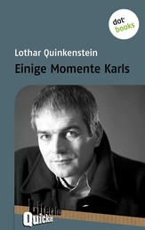 Einige Momente Karls - Literatur-Quickie - Band 23