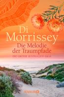 Di Morrissey: Die Melodie der Traumpfade ★★★★