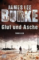 James Lee Burke: Glut und Asche ★★★★