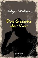 Edgar Wallace: Das Gesetz der Vier 
