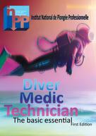 Frédéric Perrel: Diver Medic Technician Course 