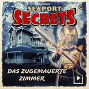 Seaport Secrets 10 - Das zugemauerte Zimmer