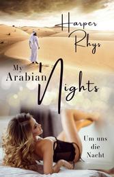 My Arabian Nights - Um uns die Nacht