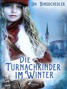 Ida Bindschedler: Die Turnachkinder im Winter 