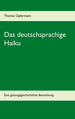Das deutschsprachige Haiku