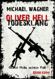 Oliver Hell - Todesklang - Oliver Hells achter Fall