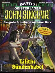 John Sinclair 2302 - Liliths Sündenbabel