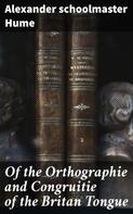 Henry B. Wheatley: Of the Orthographie and Congruitie of the Britan Tongue 