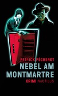 Patrick Pécherot: Nebel am Montmartre ★★★★