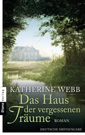 Katherine Webb: Das Haus der vergessenen Träume ★★★★