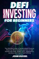 John Russel: Defi Investing for Beginners 