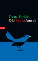 Franz Hohler: Die blaue Amsel ★★★★