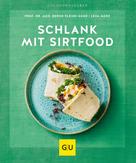 Prof. Dr. med. Bernd Kleine-Gunk: Schlank mit Sirtfood 