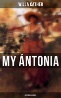 Willa Cather: My Ántonia (Historical Novel) 