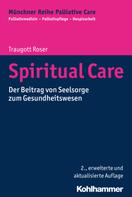 Traugott Roser: Spiritual Care 