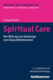 Spiritual Care - Der Beitrag von Seelsorge zum Gesundheitswesen
