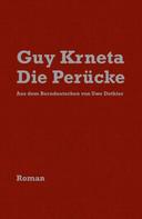 Guy Krneta: Die Perücke / D Perügge 