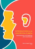 John Castro Torres: Introducción a la lingüística clínica 