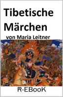 Maria Leitner: Tibetische Märchen 