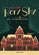 Oliver Schlick: Rory Shy, der schüchterne Detektiv (Rory Shy, der schüchterne Detektiv, Bd. 1) ★★★★★