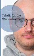 Falk Justin Drewitz: Taktik für die Westentasche 