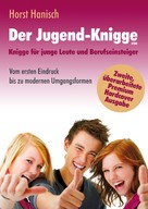Horst Hanisch: Der Jugend-Knigge 2100 