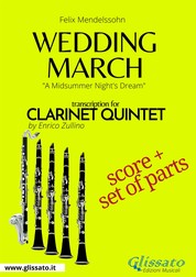 Wedding March - Clarinet Quintet score & parts - A Midsummer Night's Dream