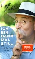 Horst Lichter: Ich bin dann mal still ★★★★