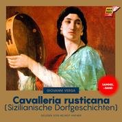 Cavalleria rusticana - Sizilianische Dorfgeschichten