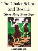 Elinor M. Brent-Dyer: The Chalet School and Rosalie 