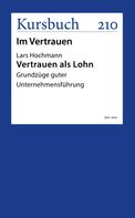 Prof. Dr. Lars Hochmann: Vertrauen als Lohn 