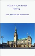Nicole Boysen: Hamburg - Vom Rathaus zur Alten Börse 