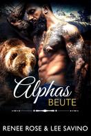 Renee Rose: Alphas Beute ★★★★