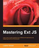 Loiane Groner: Mastering Ext JS 