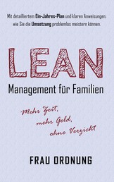 Lean Management für Familien - Mehr Zeit, mehr Geld - ohne Verzicht