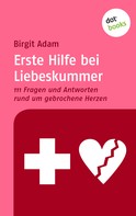 Birgit Adam: Erste Hilfe bei Liebeskummer ★★★