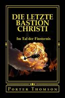 Porter Thomson: Die Letzte Bastion Christi 