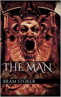 Bram Stoker: The Man 