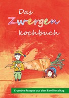 Jacqueline Hofmann: Das Zwergenkochbuch ★★★★