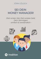 Jörn Cölsch: Sei Dein Money Manager! 