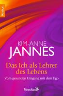 Kim-Anne Jannes: Das Ich als Lehrer des Lebens 
