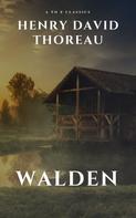 Henry David Thoreau: Walden by henry david thoreau 